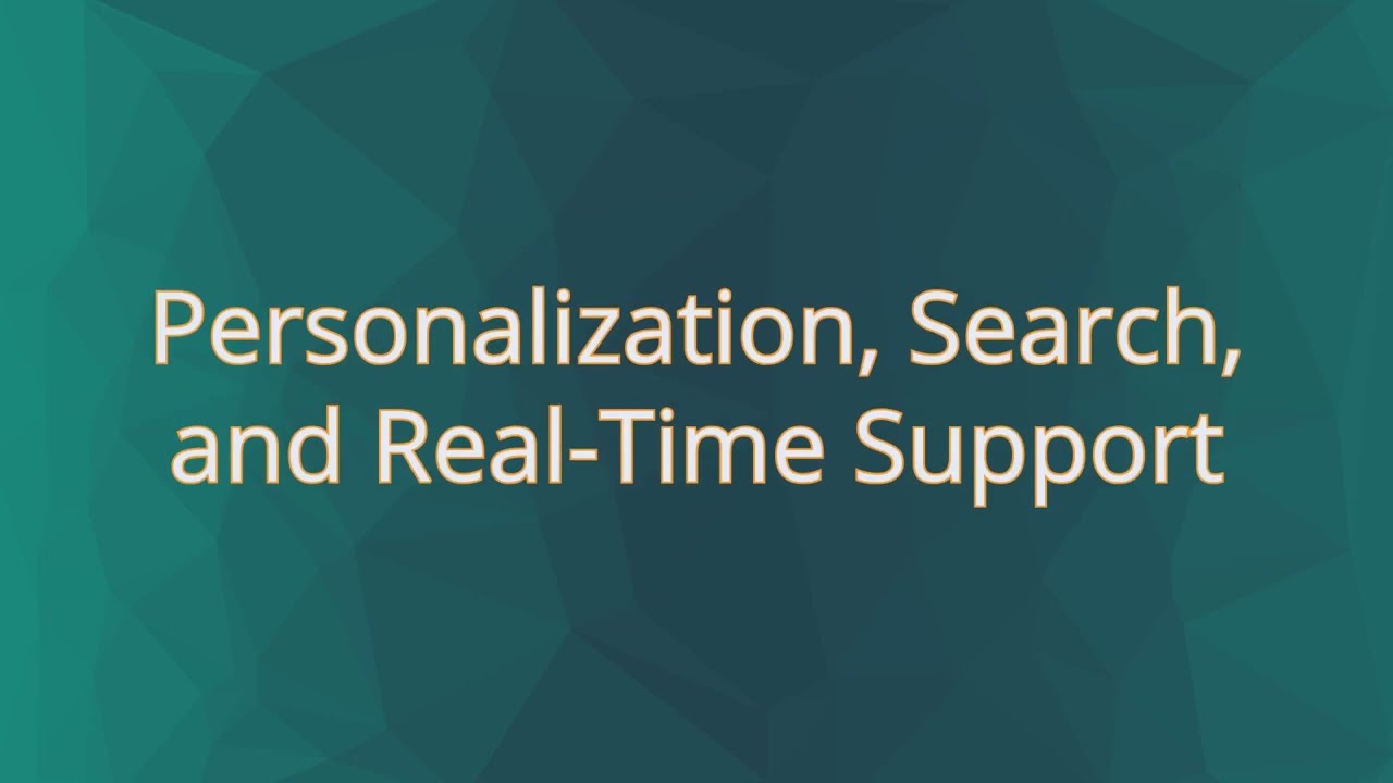 AI Personalization, Search, and Real-Time Support